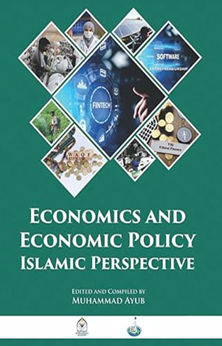 Economics and Economic Policy Islamic Perspective